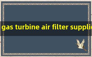 gas turbine air filter suppliers